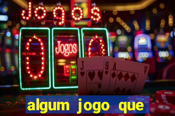 algum jogo que paga de verdade